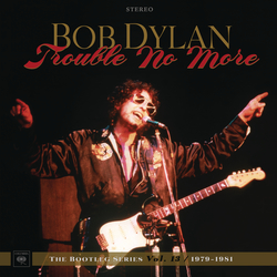 Cover image for Trouble No More: The Bootleg Series, Vol. 13 / 1979-1981 (Live)