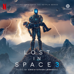 Cover image for Lost in Space: Season 3 (Soundtrack from the Netflix Series)