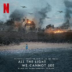 Cover image for All the Light We Cannot See (Soundtrack from the Netflix Limited Series)