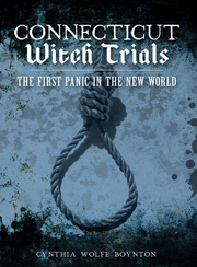 Link to Connecticut Witch Trials by Cynthia Wolfe Boynton in Freading