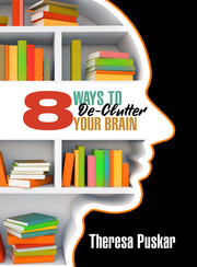 8 Ways to Declutter Your Brain