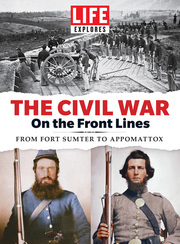 Link to LIFE Explores The Civil War: On the Front Lines in Freading