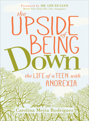 Link to The Upside of Being Down : The Life of a Teen with Anorexia by Carolina Mejia Rodriguez in Freading