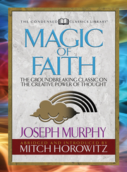 Magic of Faith (Condensed Classics)