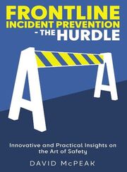 Frontline Incident Prevention - The Hurdle