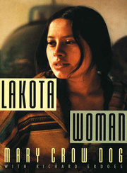 Link to Lakota Woman by Mary Crow Dog and Richard Erdoes in Freading