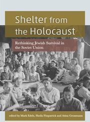 Link to Shelter from the Holocaust by Atina Grossmann, Mark Edele and Sheila Fitzpatrick in Freading