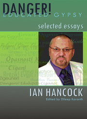 Link to Danger! Educated Gypsy by Ian Hancock in Freading