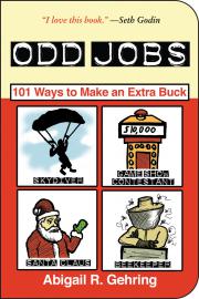 Odd Jobs: 101 Ways to Make an Extra Buck
