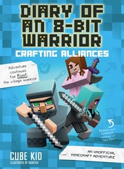 Diary of an 8-Bit Warrior: Crafting Alliances