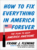 How to Fix Everything in America Forever