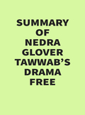 Summary of Nedra Glover Tawwab's Drama Free