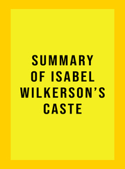 Summary of Isabel Wilkerson's Caste