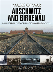 Link to Auschwitz and Birkenau: Images of War by Ian Baxter in Freading