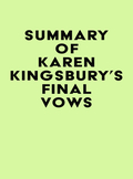 Summary of Karen Kingsbury's Final Vows