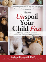 How to Unspoil Your Child Fast