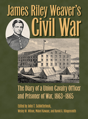 Link to James Riley Weaver's Civil War: The Diary of a Union Cavalry Officer and Prisoner of War, 1863-1865 edited by John Schlotterbeck in Freading