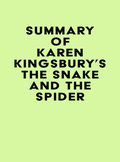 Summary of Karen Kingsbury's The Snake and the Spider