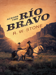 Across the Río Bravo