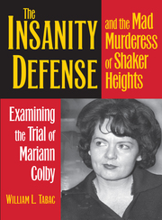 The Insanity Defense and the Mad Murderess of Shaker Heights
