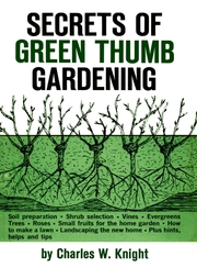 Secrets of Green Thumb Gardening