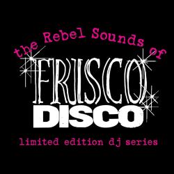 Cover image for (The Rebel Sounds of) Frisco Disco #1: Vanishing / Von Iva