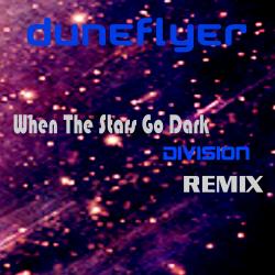 Cover image for Duneflyer - When the Stars Go Dark (Division Remix)