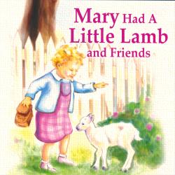 Cover image for Mary Had A Little Lamb And Friends
