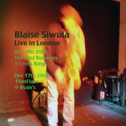 Cover image for Blaise Siwula Live In London
