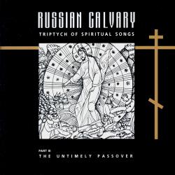 Cover image for Russian Calvary. The Untimely Passover