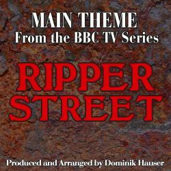Cover image for Ripper Street: Main Title (From the Original Score To "Ripper Street")