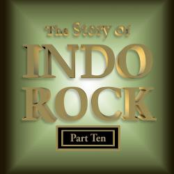 Cover image for The Story of Indo Rock, Vol. 10