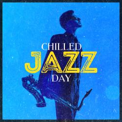 Cover image for Chilled Jazz Day