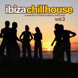 Cover image for Ibiza Chill House, Vol. 3